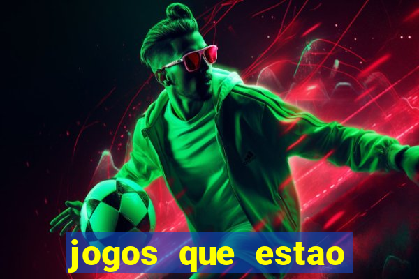 jogos que estao pagando agora